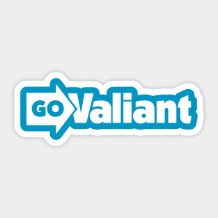Go Valiant Sticker